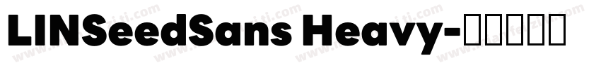 LINSeedSans Heavy字体转换